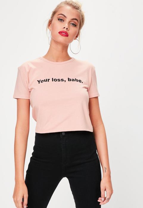 Pink Your Loss, Babe Crop Top, Pink