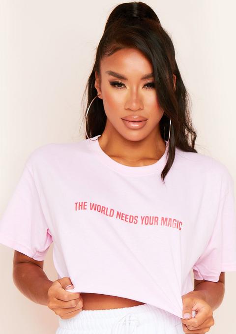 Amica Pink The World Needs Your Magic Slogan Cropped T-shirt