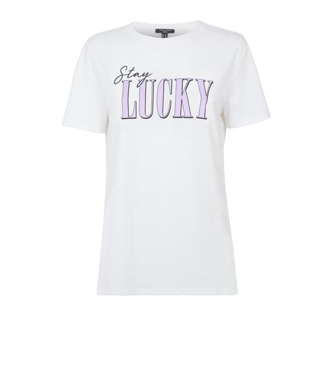 Tall White Stay Lucky Slogan T-shirt New Look