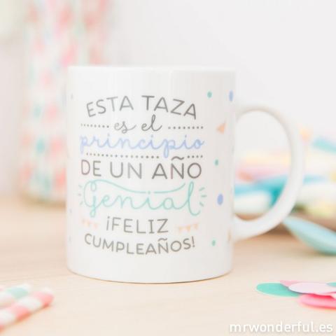 Taza "esta Taza Es El Principio De Un Año Genial ¡feliz Cumpleaños!"