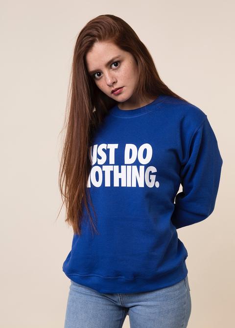 Sudadera Just Do Nothing