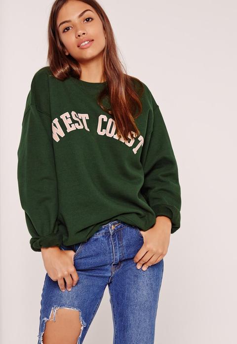 West Coast Slogan Sweatshirt Green