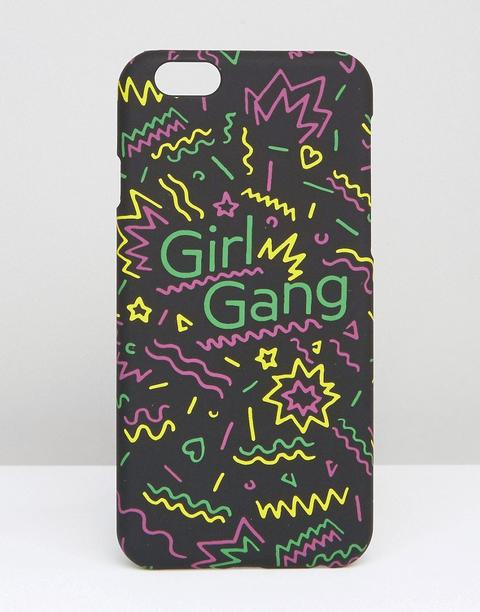 Funda Para Iphone 6 Y 6s Girl Gang De Asos