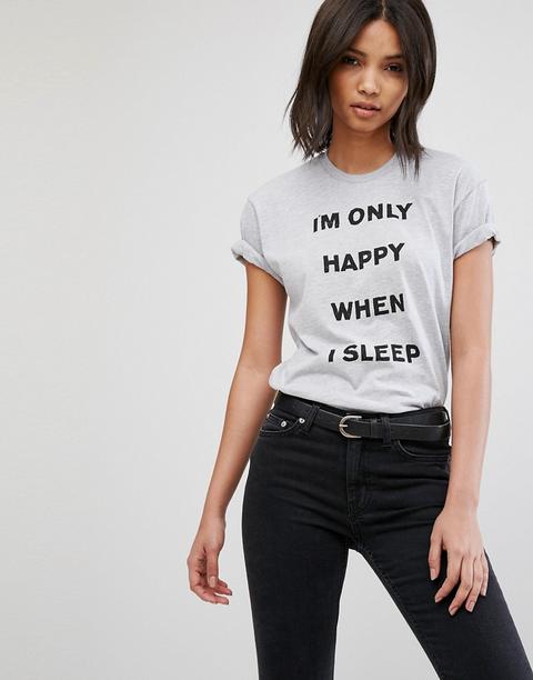 Camiseta I'm Only Happy When I Sleep De Hips & Hair