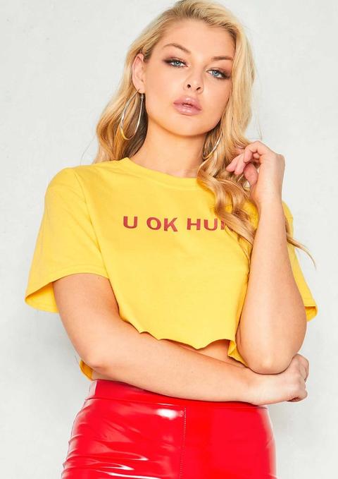 Gracie Yellow U Ok Hun Slogan Crop T-shirt