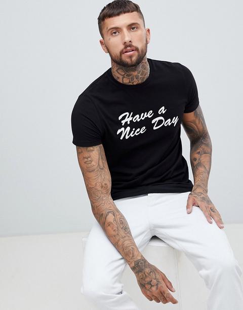 Asos Design - T-shirt Con Scritta "have A Nice Day - Nero