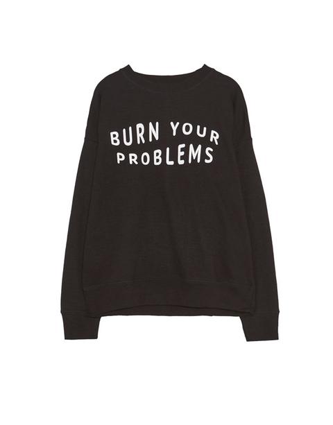 Felpa Testo 'burn Your Problems’