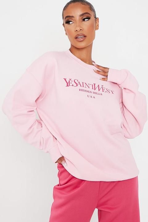 Baby Pink Ye Saint Slogan Oversized Crew Neck Sweatshirt , Pink