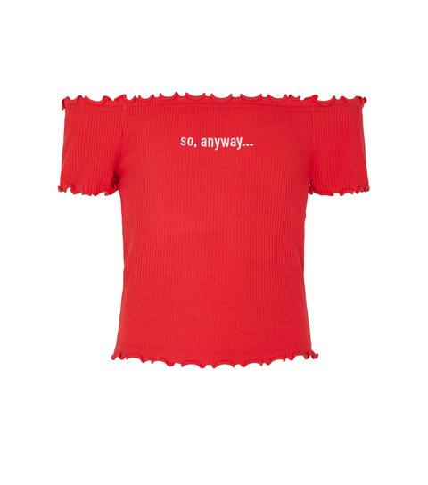 Girls Red So Anyway Slogan Bardot Top New Look