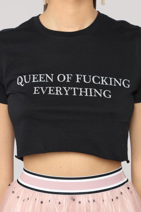 Queen Of F*ckin Everything Tee - Black