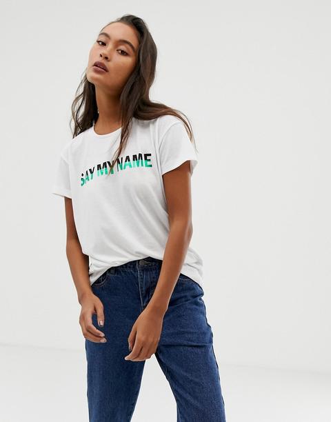 Camiseta Con Estampado Say My Name Sasa De Blend She